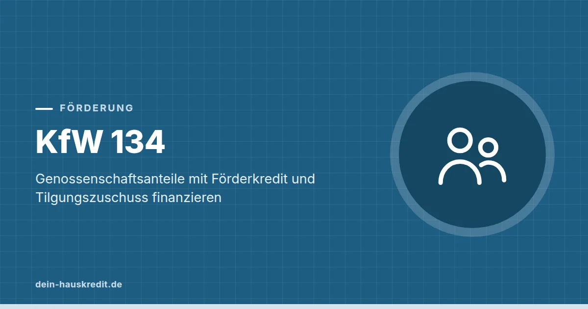 Grafik zum Beitrag: KfW 134: Genossenschaftsanteile mit Förderkredit und Tilgungszuschuss finanzieren